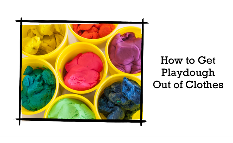 how to get playdough out of clothes
